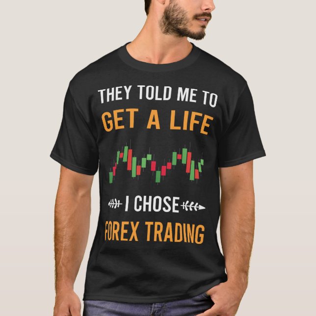 Få ett liv valutahandel näringsidkare t shirt (Framsida)