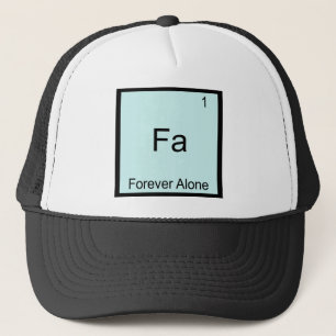 Fa - För evigt Ensam Roligt Element Meme Kemi Keps