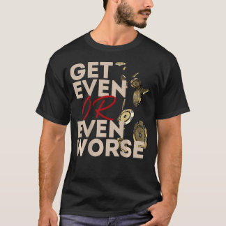 Få Hämnd Eller Ännu Värre Spelande I Las Vegas T Shirt