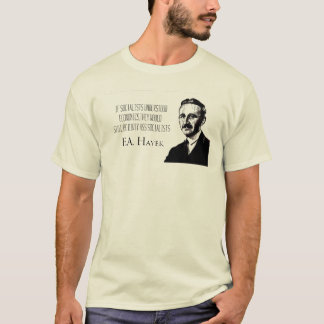 FA Hayek gillar inte smutsar ner socialister T Shirt