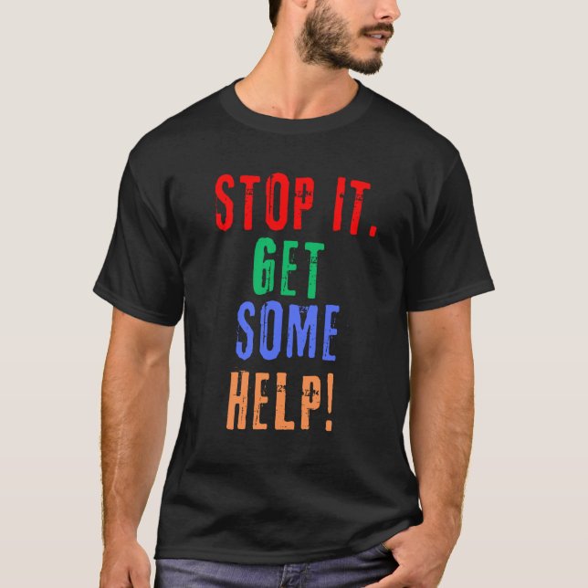 Få hjälp t shirt (Framsida)