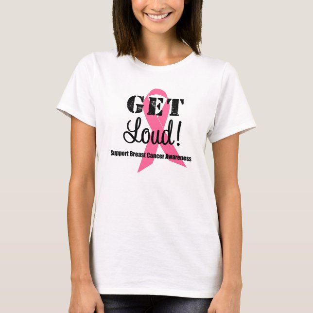 Få hög bröstcancermedvetenhet T-Shirt (Framsida)