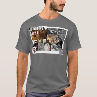 Få inte Bitey! Tee Shirt