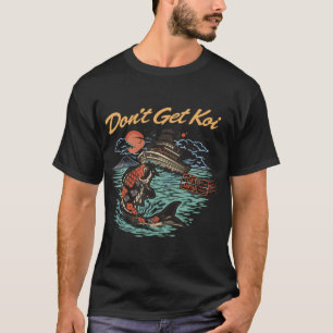 Få Inte Koi T Shirt