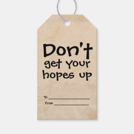 Få inte upp dina förhoppningar Humor Presentetikett