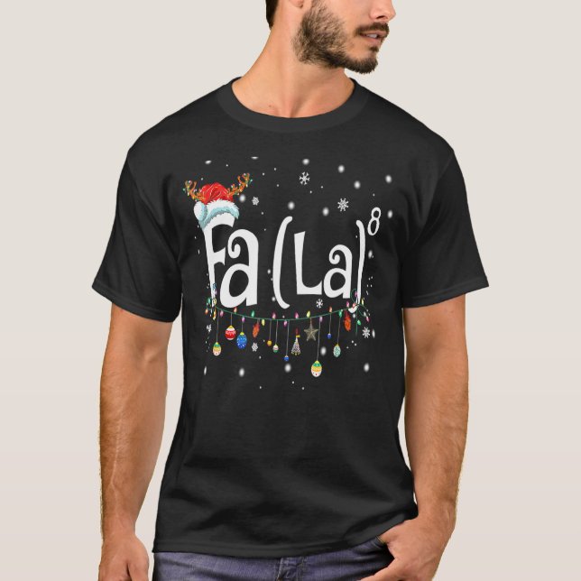 Fa La 8  Christmas Santa Fa La Math T Shirt (Framsida)