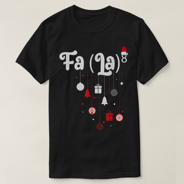 FA (LA)8 Den finstilta jultomten Fa La Math Teach T Shirt (Design framsida)