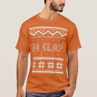 Fa La 8-jultomteläraren Ugly Sweater T Shirt