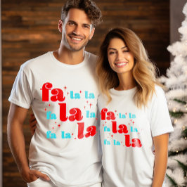 Fa La La Christmas T Shirt