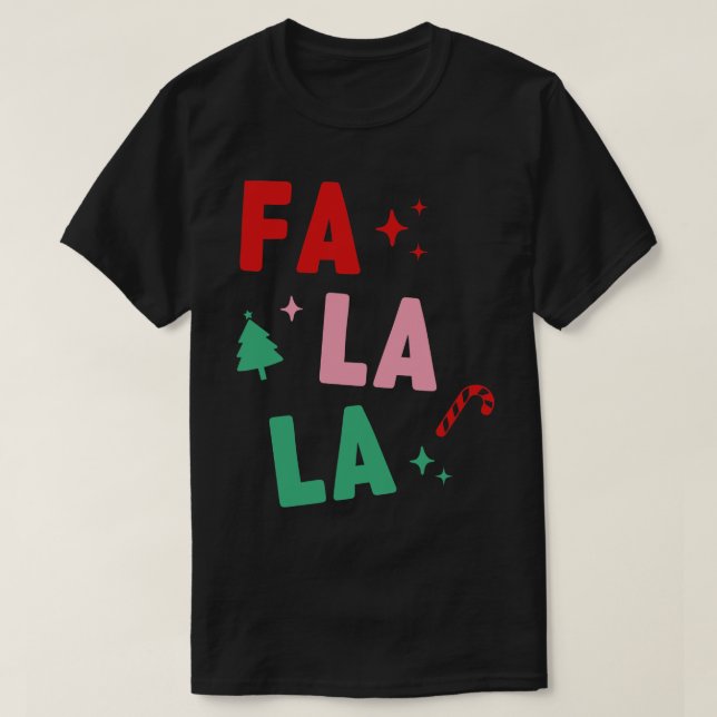 FA LA LA LA LA 2 T SHIRT (Design framsida)