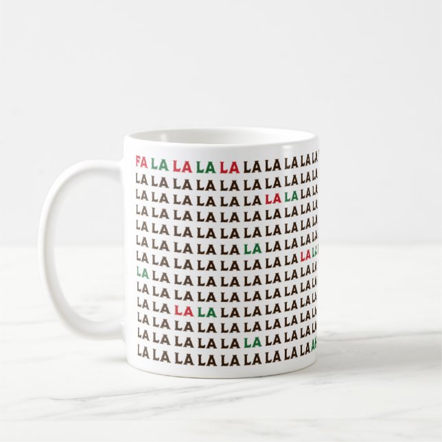 Fa La La La La.. Jag behöver mer kaffe Kaffemugg (Vänster)