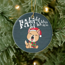 Fa La La La La jul Hund Singing | Ornament