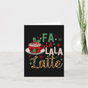 Fa La La La Latte Funny julkaffe Älskare Kort