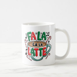 Fa La La La Latte Mugg