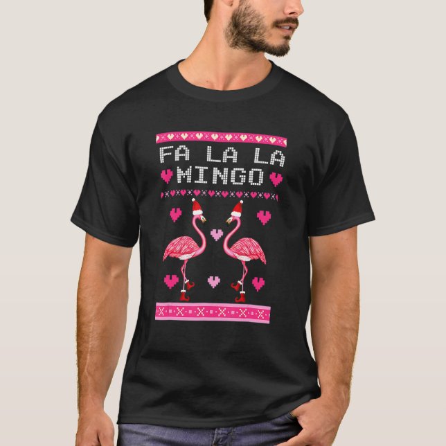 Fa La La Mingo Flamingo Santa Rosa Ugly Christm T Shirt (Framsida)