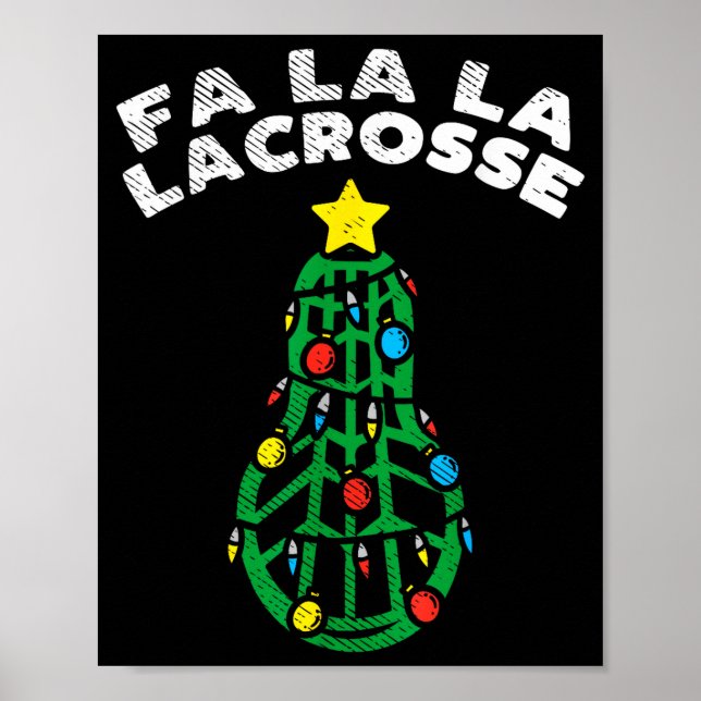Fa La Lacrosse Funny Christmas Lax Player Goalie T Poster (Framsidan)