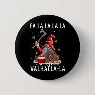 Fa La Valhalla Julafton Gnome Beard Viking Weapon Knapp