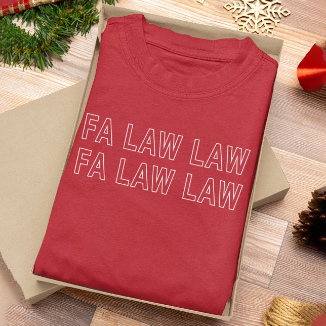 Fa Law Law Funny Lawyer Joke Christmas T Shirt (Skapare uppladdad)