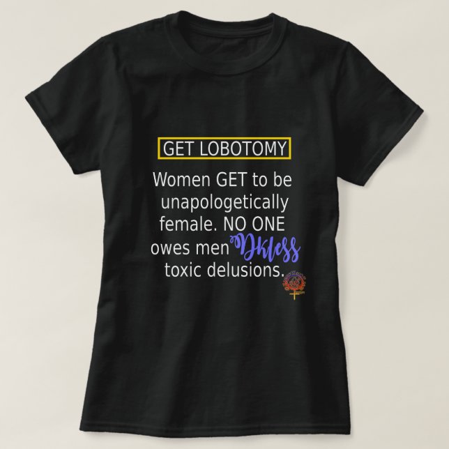 FÅ LOBOTOMY WITTY FEMINIST CHRISTIAN QUOTE T SHIRT (Design framsida)
