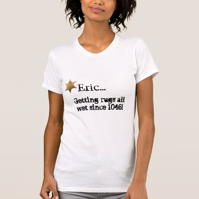 "Få mattor alla blöta… ", T Shirt (Framsida)