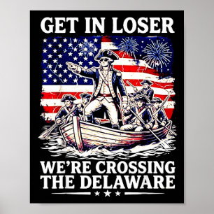 Få med oss när vi korsar delaware 4 juli patriot poster