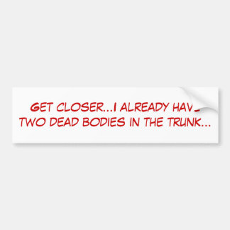 Få mer nära… mig har redan döda två förkroppsligar bildekal