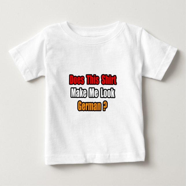 Få mig att se tysk ut? tee shirt (Framsida)