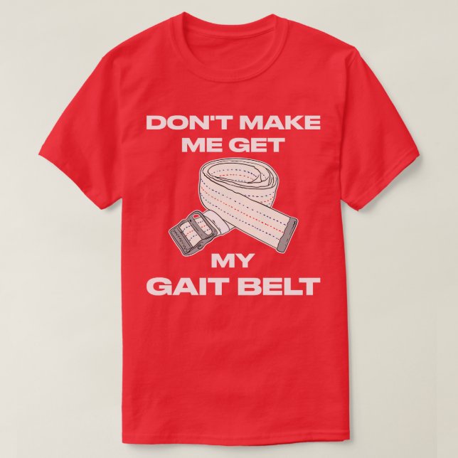Få mig inte att få Bälte-terapi. T Shirt (Design framsida)