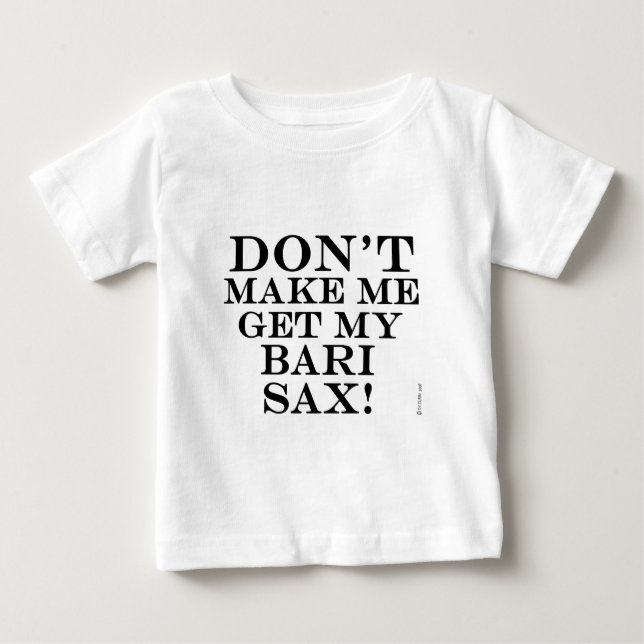 Få mig inte att få min Bari Sax Tröja (Framsida)
