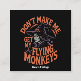Få mig inte att få min flygande apor att ljuga. fyrkantigt visitkort