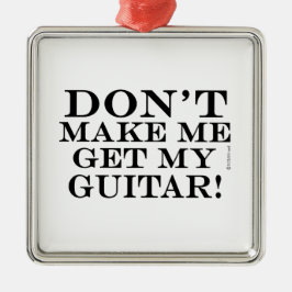 Få mig inte att få min gitarr julgransprydnad metall