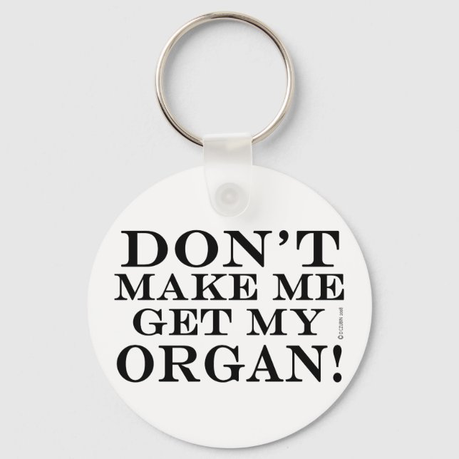 Få mig inte att få min kropp nyckelring (Framsida)