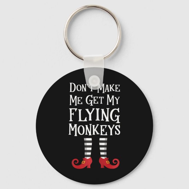 Få mig inte att få mina flygande apor till Shirt C Nyckelring (Framsida)