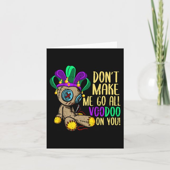 Få mig inte att gå hela Voodoo Doll Mardi Gras Kort (Framsida)