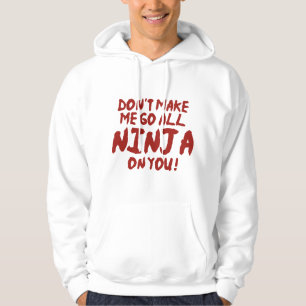 Få mig inte att gå på dig. hoodie