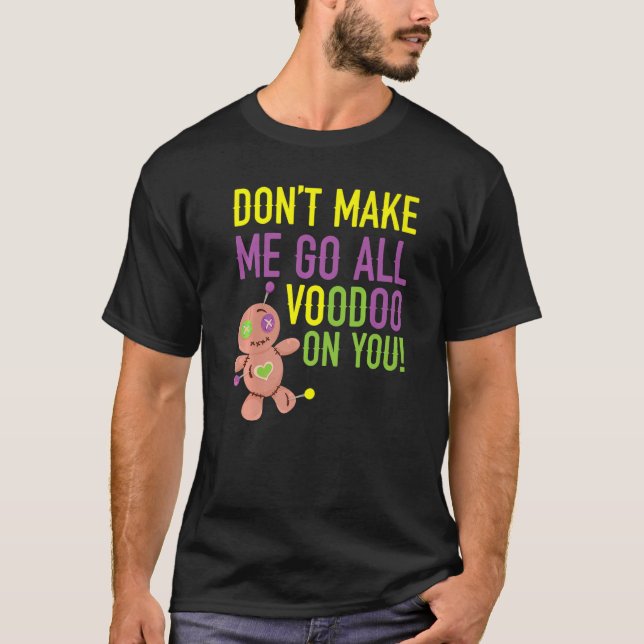 Få mig inte att gå på din Mardi Gras Cele. T Shirt (Framsida)