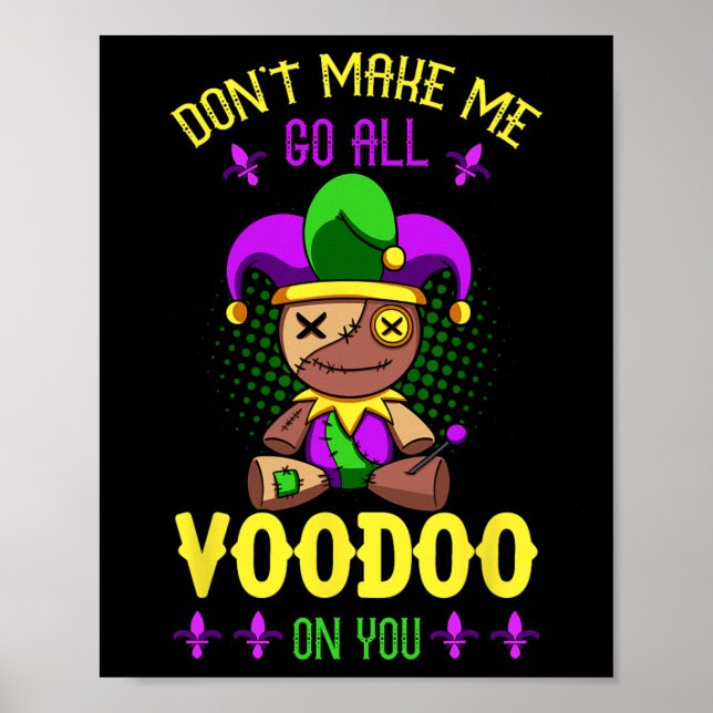 Få mig inte att gå på din Mardi Gras-kostnad Poster (Framsidan)