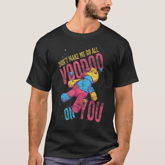 Få mig inte att gå på Voodoo Doll. T Shirt (Framsida)