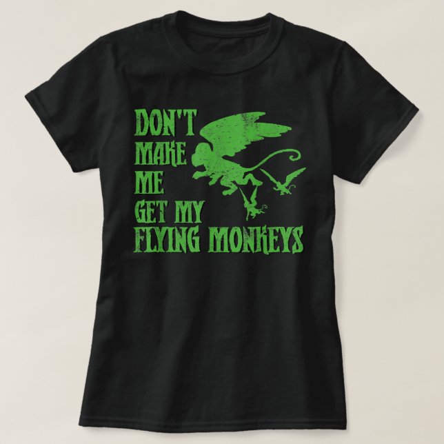 Få mig inte att hämta flugorna från Oz Wit T Shirt (Design framsida)