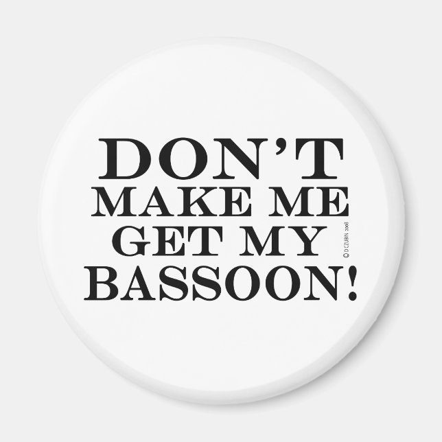 Få mig inte att hämta min bas snart magnet (Framsidan)