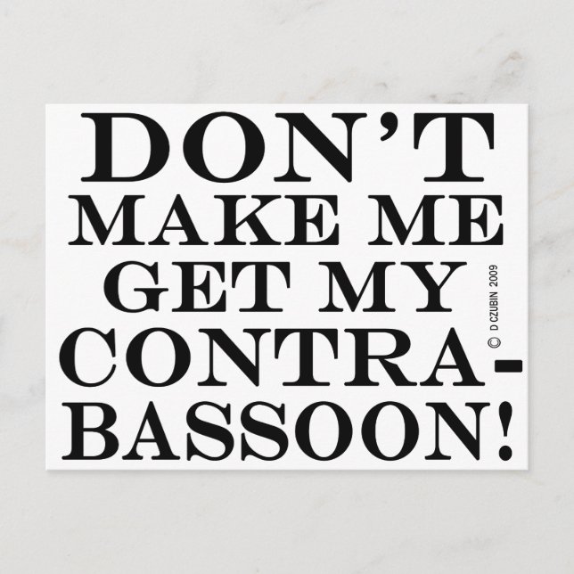 Få mig inte att hämta min kontrabasson vykort (Framsida)