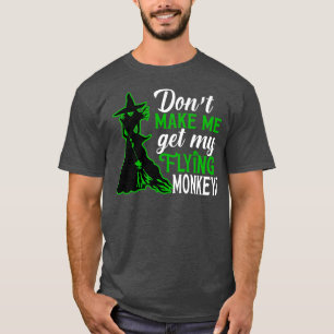 Få mig inte att hämta mina flugapor 2 t shirt