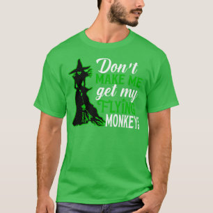 Få mig inte att hämta mina flugapor 2 t shirt
