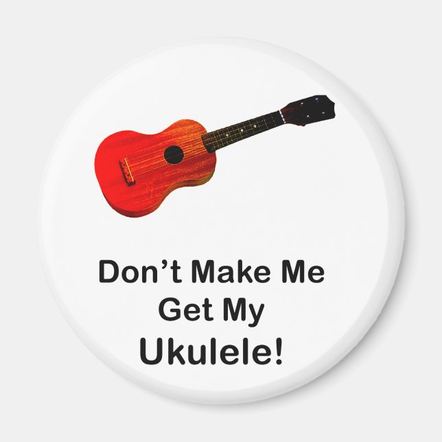 Få mig inte att hämta Ukulele! Magnet (Framsidan)