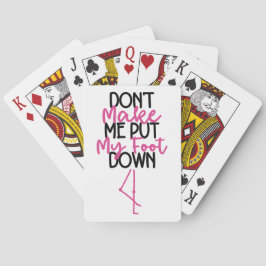 Få mig inte att lägga ner min fot - Flamingo Casinokort