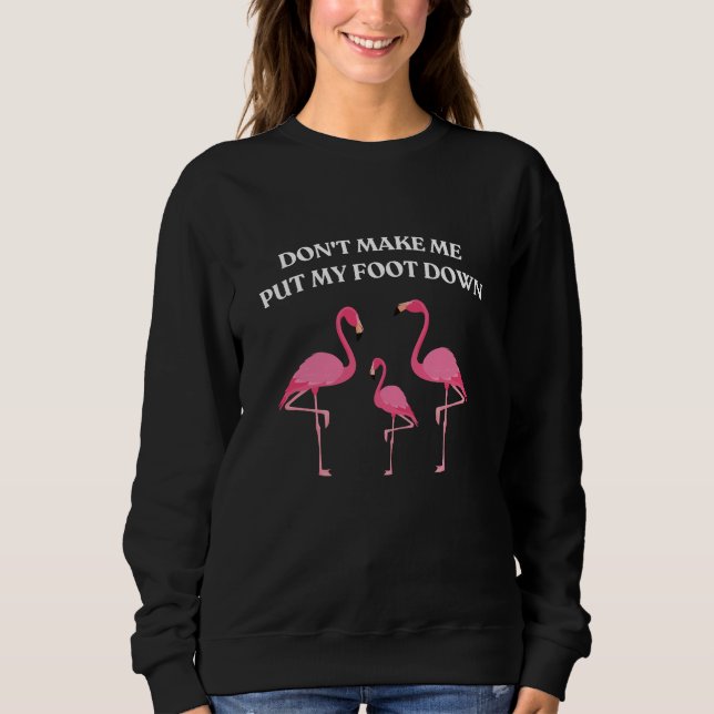 Få mig inte att lägga ner min fot på Rosa Flamingo T Shirt (Framsida)