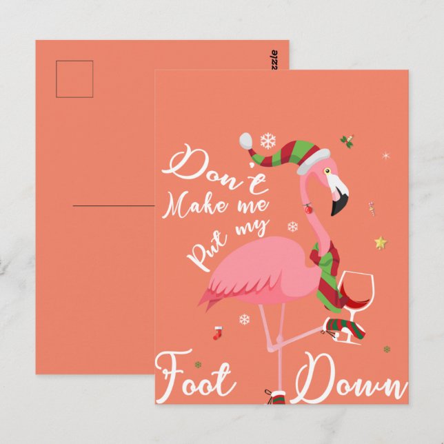 Få mig inte att lägga ner Rosa Flamingo-gåvor Vykort (Fram/baksida)