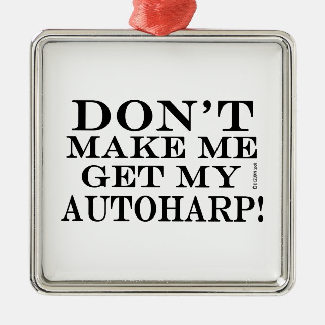 Få mig inte att skaffa min autoharp julgransprydnad metall (Framsidan)