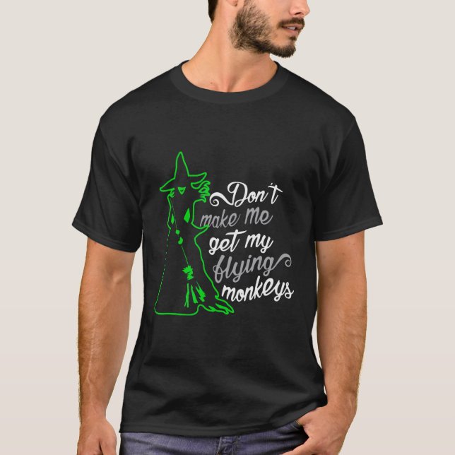 Få mig inte att skaffa mina flugande apor t shirt (Framsida)