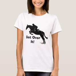 Få över det! Hästjumper T-shirt